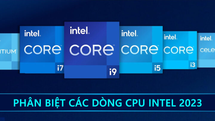 Detailed Guide to Distinguishing Intel CPU Series 2023