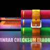 6 Cách Khắc Phục Lỗi Checksum Trong Winrar