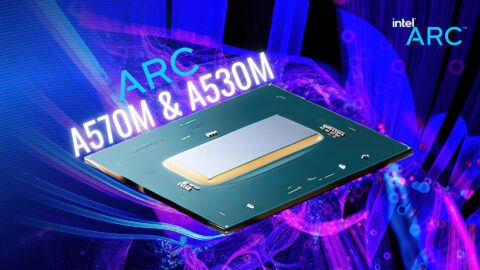 Intel âm thầm phát hành card đồ hoạ Arc A570M và A530M cho laptop phổ thông