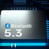 Bluetooth 5.3 Là Gì? Tìm Hiểu Các Phiên Bản Của Bluetooth 5