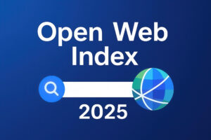 Open Web Index: Giải Pháp Châu Âu Giảm Phụ Thuộc Vào Google Và Bing Ra Mắt Tháng 6/2025