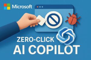 Microsoft Vá Lỗ Hổng Zero-Click Đầu Tiên Trên Ai Copilot