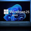 Windows 11 25H2 Chính Thức Bước Vào Giai Đoạn Thử Nghiệm Cuối Cùng