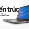 Laptop Cho Sinh Viên Kiến Trúc Chạy Revit, Lumion - Nên Chọn Máy Nào?