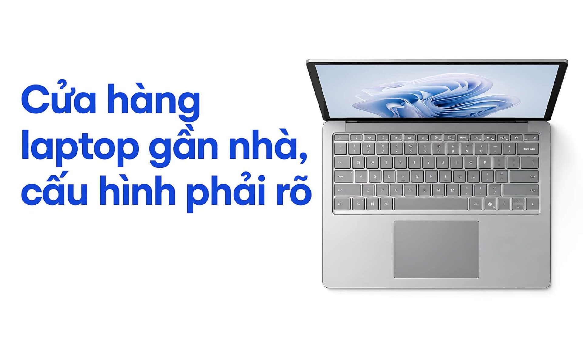 Cua Hang Laptop Gan Nha Nhung Cau Hinh Phai Ro Featured Kinh Nghiệm Mua Laptop Tại Tp.hcm: Minh Bạch Cấu Hình, Giá Và Bảo Hành