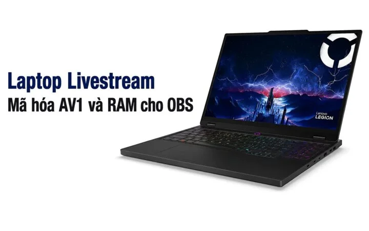 Dùng Laptop Livestream - Mã hóa AV1 và dung lượng RAM cho OBS