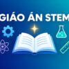 soan giao an stem bang ai featured