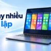 laptop chay nhieu gia lap cung luc cau hinh featured